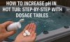 How to Increase pH in Hot Tub Step by Step With Dosage Tables (web)